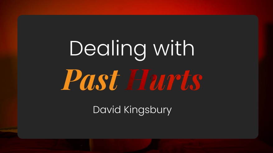 Dealing with Past Hurts in Relationships